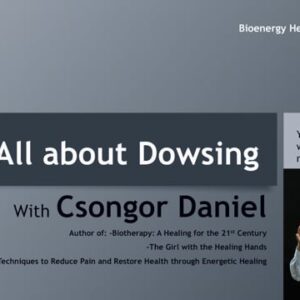 Session 8 All about Dowsing